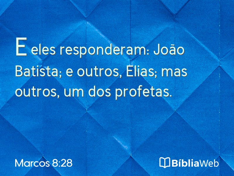 Marcos 8:28 em imagem para compartilhar
