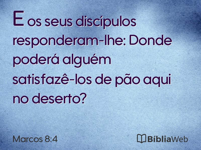 Marcos 8:4 em imagem para compartilhar