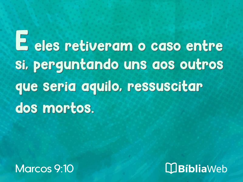 Marcos 9:10 em imagem para compartilhar