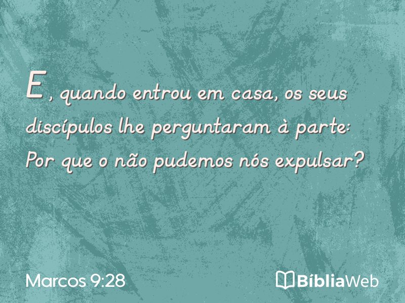 Marcos 9:28 em imagem para compartilhar