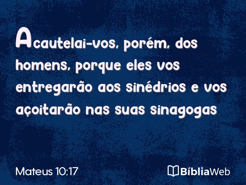Mateus 10:17 em imagem para compartilhar