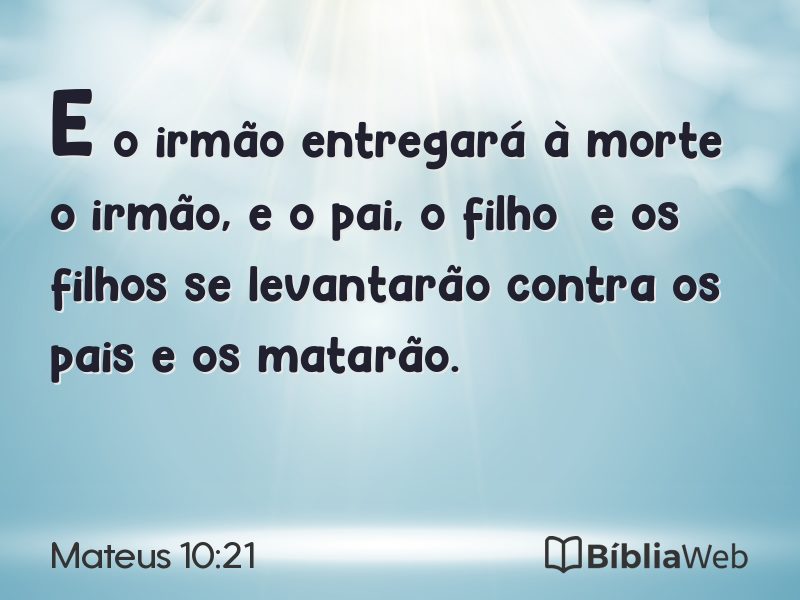 Mateus 10:21 em imagem para compartilhar