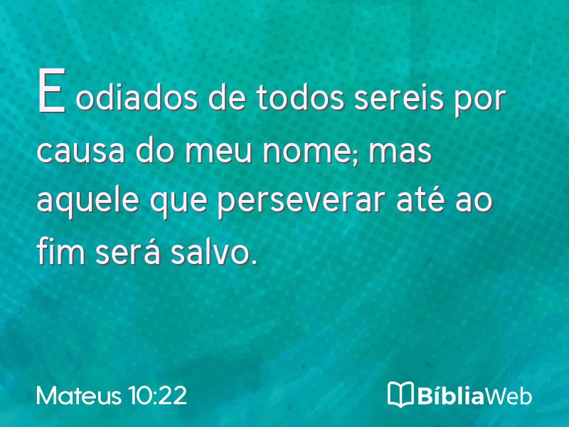 Mateus 10:22 em imagem para compartilhar