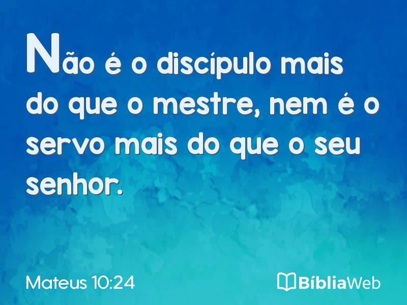 Mateus 10:24 em imagem para compartilhar