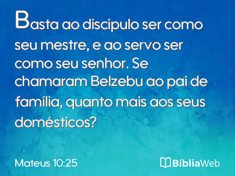 Mateus 10:25 em imagem para compartilhar