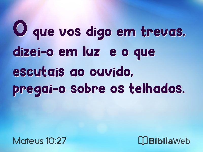 Mateus 10:27 em imagem para compartilhar
