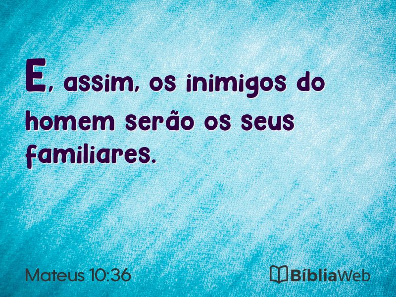 Mateus 10:36 em imagem para compartilhar