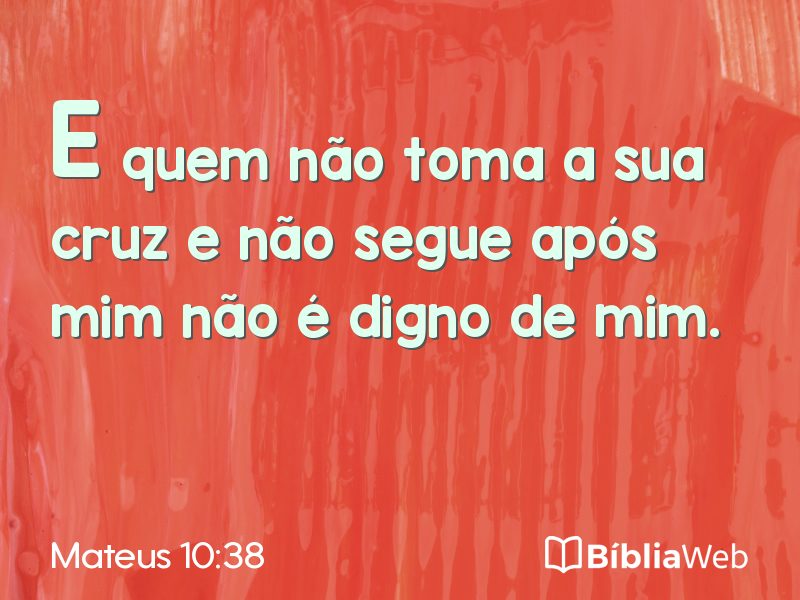 Mateus 10:38 em imagem para compartilhar