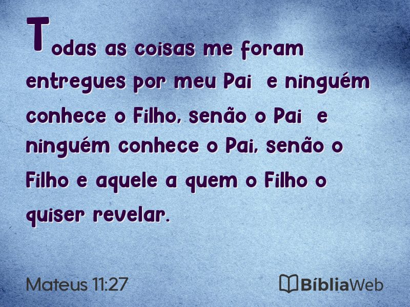 Mateus 11:27 em imagem para compartilhar