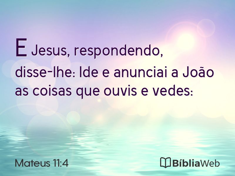 Mateus 11:4 em imagem para compartilhar