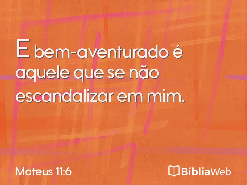 Mateus 11:6 em imagem para compartilhar
