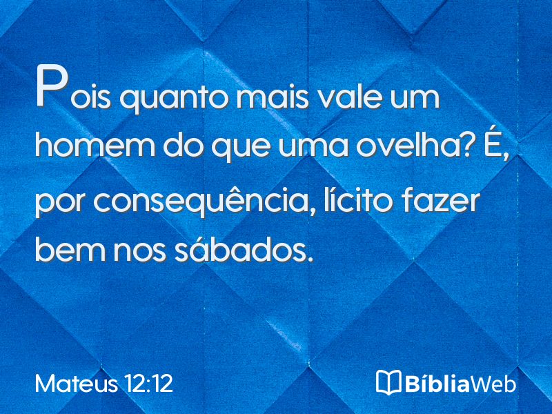 Mateus 12:12 em imagem para compartilhar