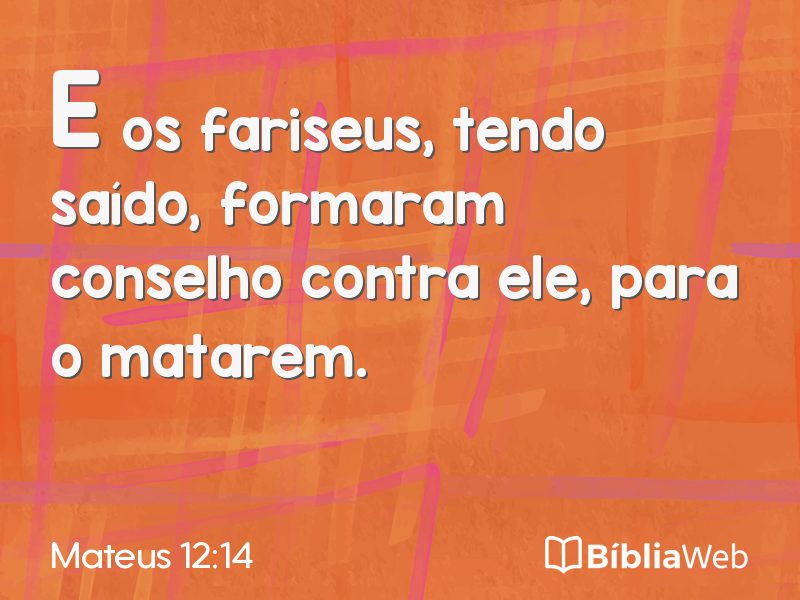 Mateus 12:14 em imagem para compartilhar