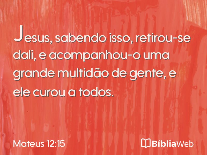 Mateus 12:15 em imagem para compartilhar