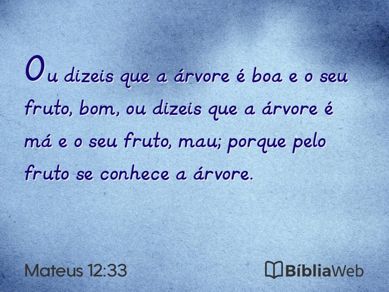Mateus 12:33 em imagem para compartilhar