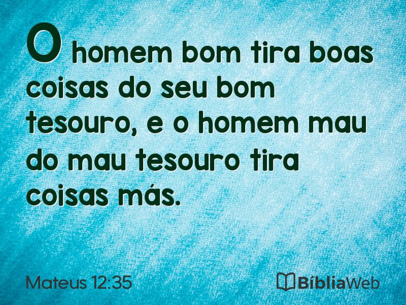 Mateus 12:35 em imagem para compartilhar
