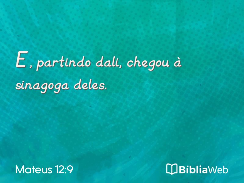 Mateus 12:9 em imagem para compartilhar