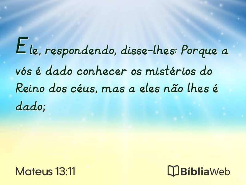 Mateus 13:11 em imagem para compartilhar