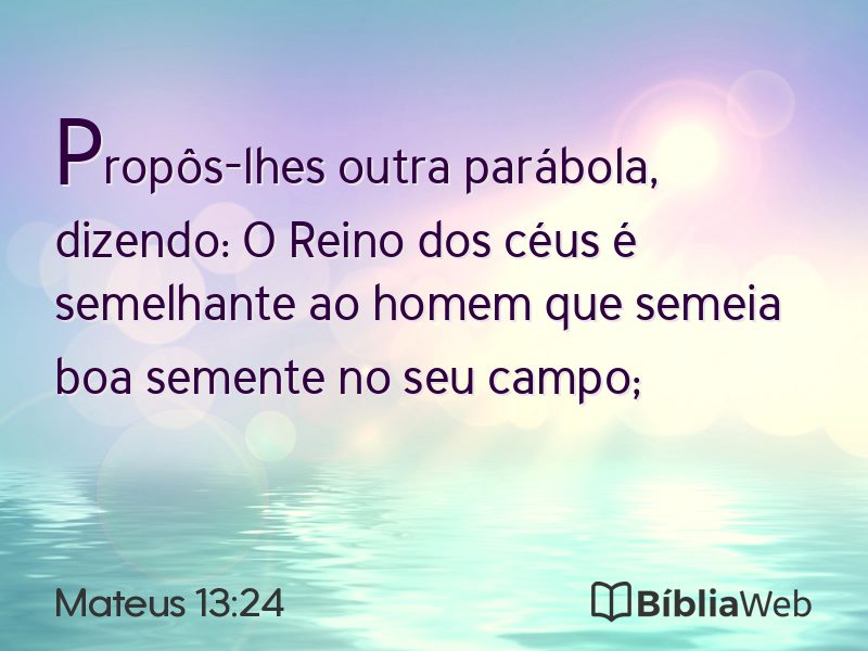 Mateus 13:24 em imagem para compartilhar