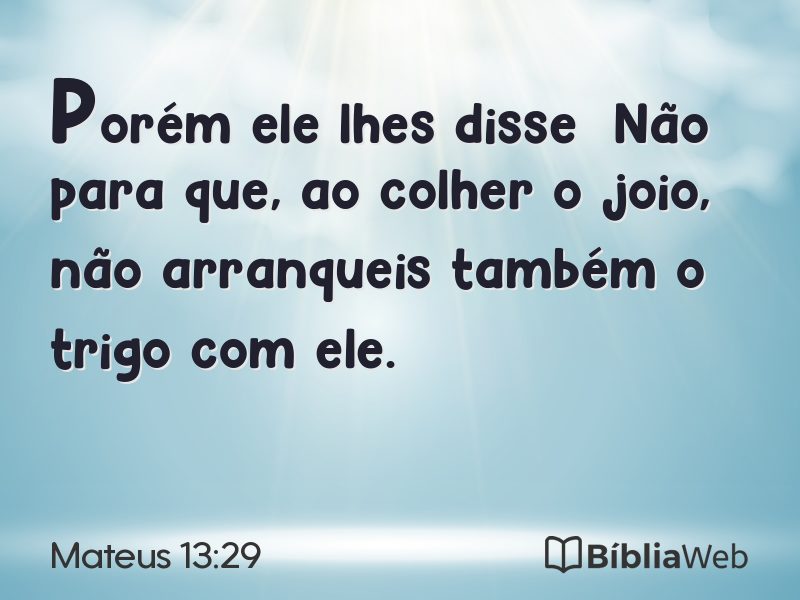 Mateus 13:29 em imagem para compartilhar