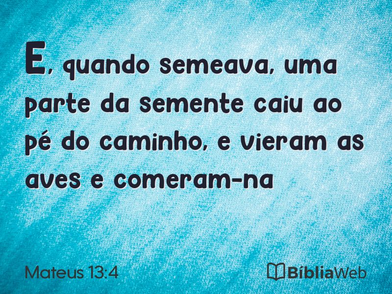 Mateus 13:4 em imagem para compartilhar