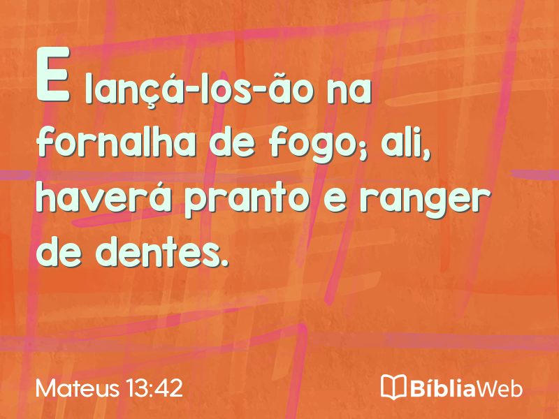 Mateus 13:42 em imagem para compartilhar