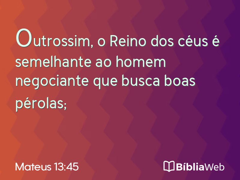 Mateus 13:45 em imagem para compartilhar