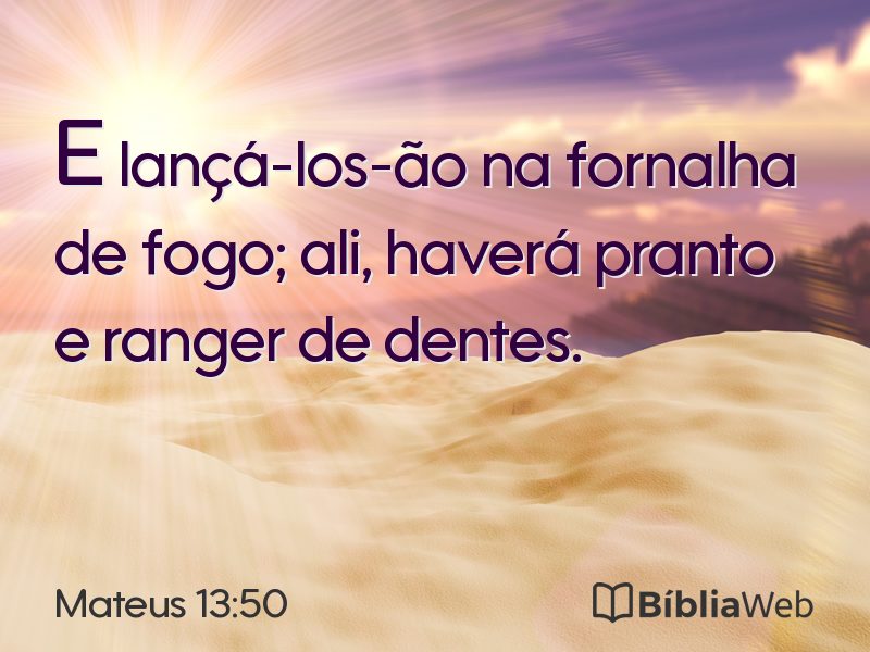 Mateus 13:50 em imagem para compartilhar