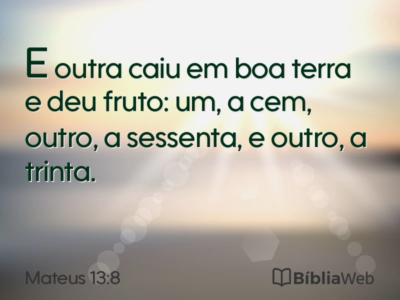 Mateus 13:8 em imagem para compartilhar
