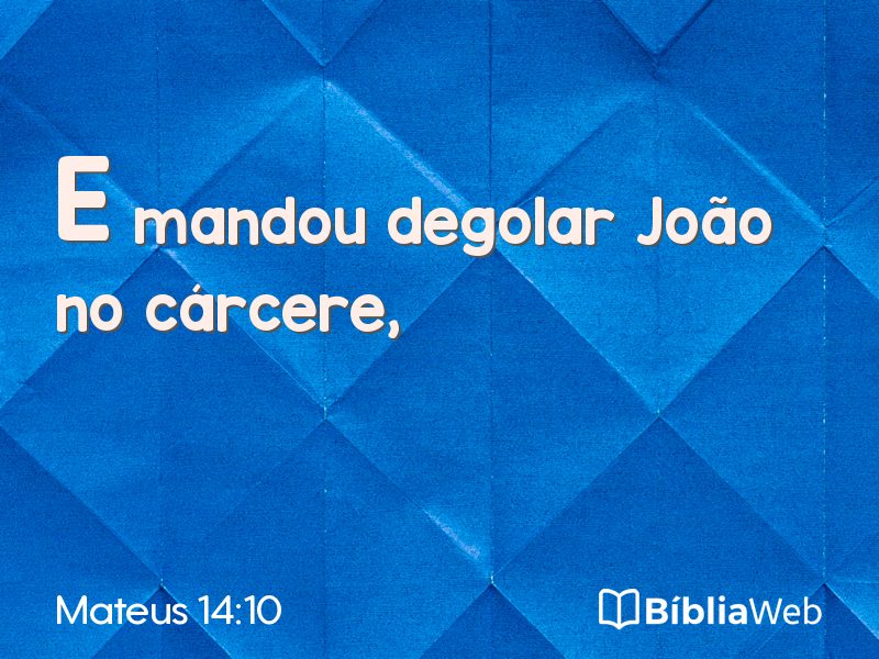 Mateus 14:10 em imagem para compartilhar