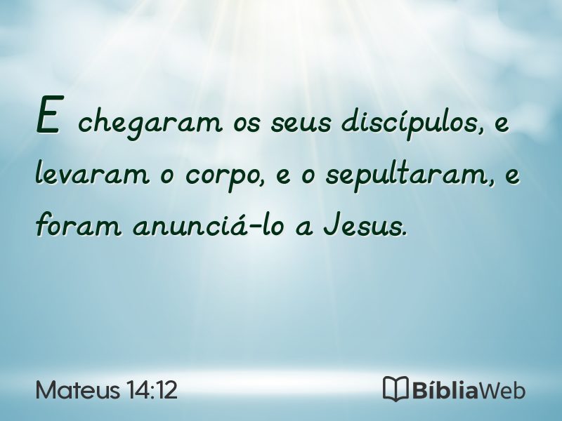 Mateus 14:12 em imagem para compartilhar