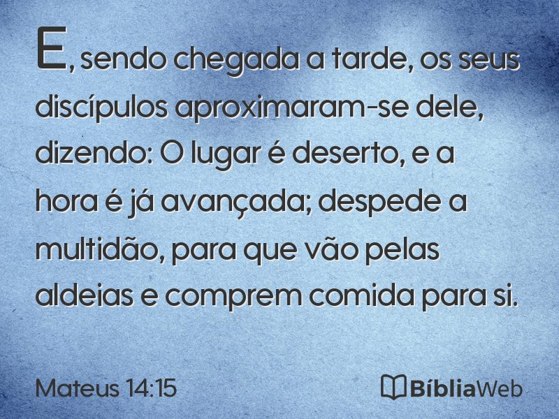 Mateus 14:15 em imagem para compartilhar