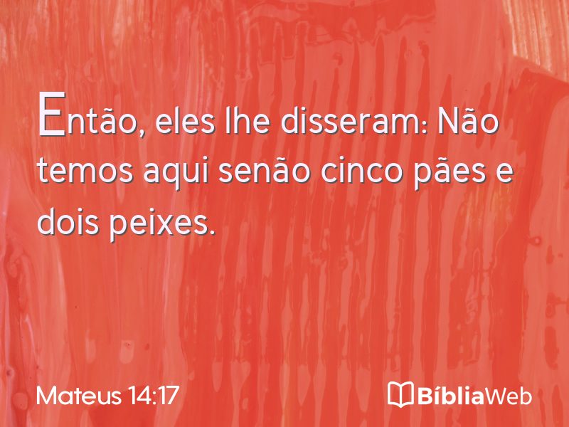 Mateus 14:17 em imagem para compartilhar
