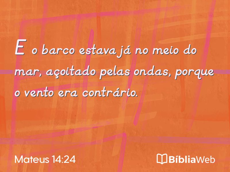 Mateus 14:24 em imagem para compartilhar
