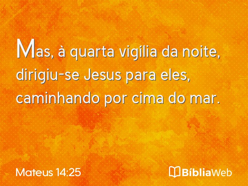 Mateus 14:25 em imagem para compartilhar