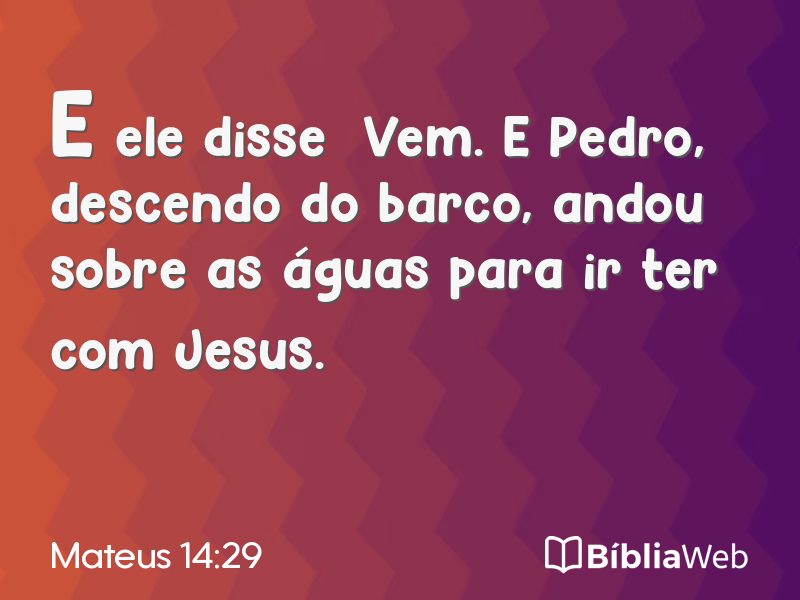 Mateus 14:29 em imagem para compartilhar