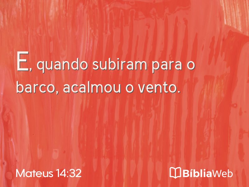 Mateus 14:32 em imagem para compartilhar