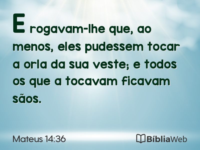 Mateus 14:36 em imagem para compartilhar