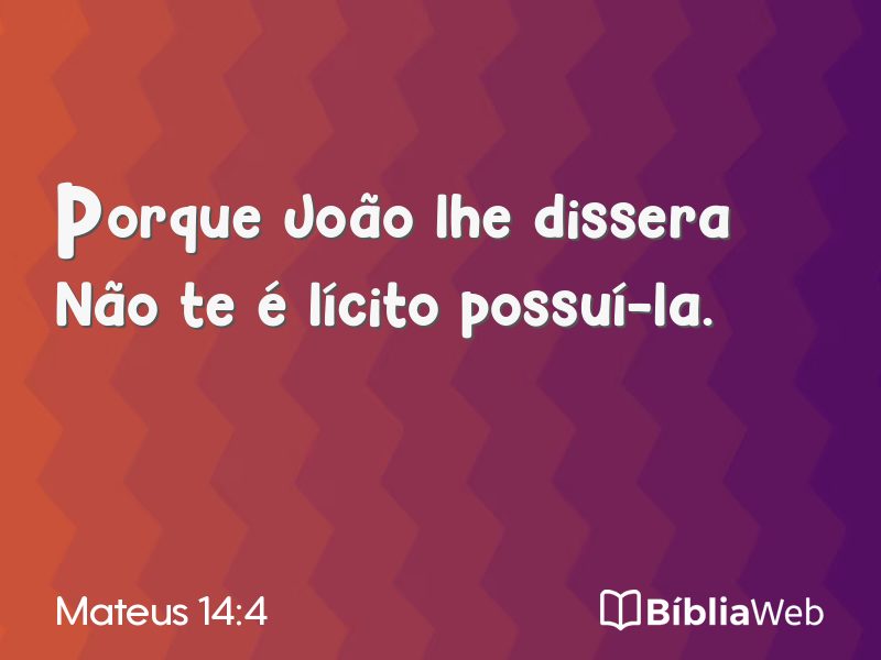 Mateus 14:4 em imagem para compartilhar