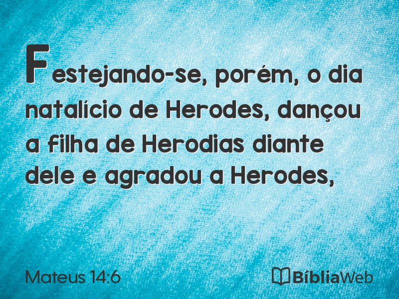 Mateus 14:6 em imagem para compartilhar