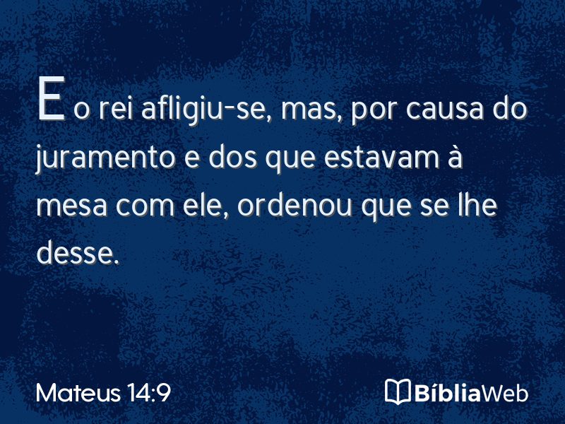 Mateus 14:9 em imagem para compartilhar