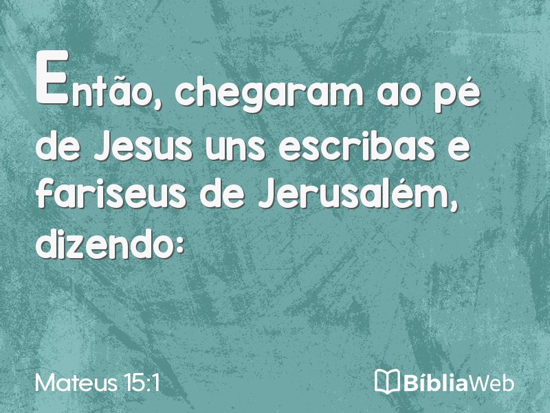 Mateus 15:1 em imagem para compartilhar