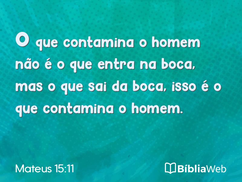 Mateus 15:11 em imagem para compartilhar