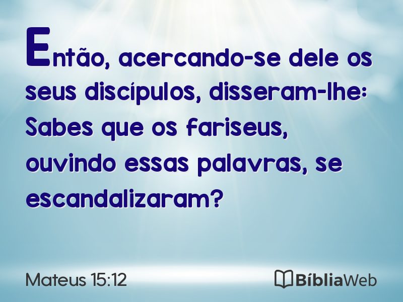 Mateus 15:12 em imagem para compartilhar