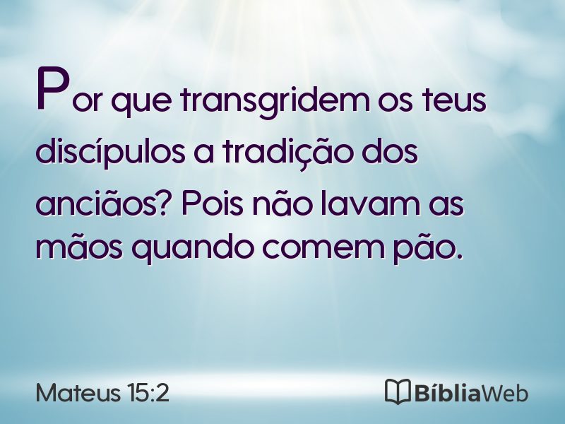 Mateus 15:2 em imagem para compartilhar