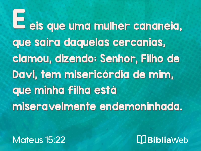 Mateus 15:22 em imagem para compartilhar