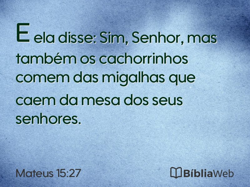 Mateus 15:27 em imagem para compartilhar