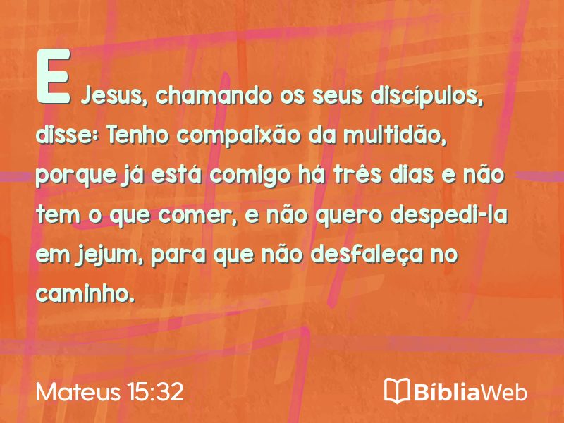 Mateus 15:32 em imagem para compartilhar