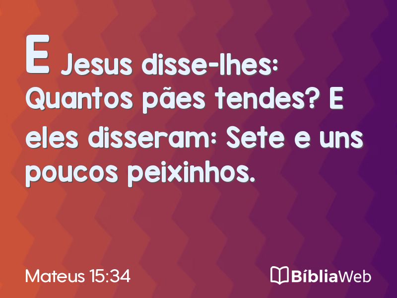 Mateus 15:34 em imagem para compartilhar