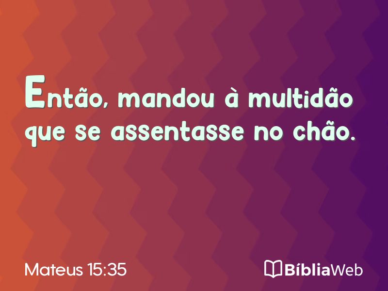 Mateus 15:35 em imagem para compartilhar